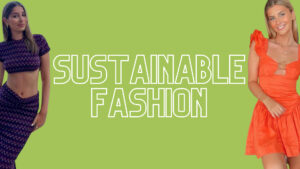 Eco Friendly Fashion